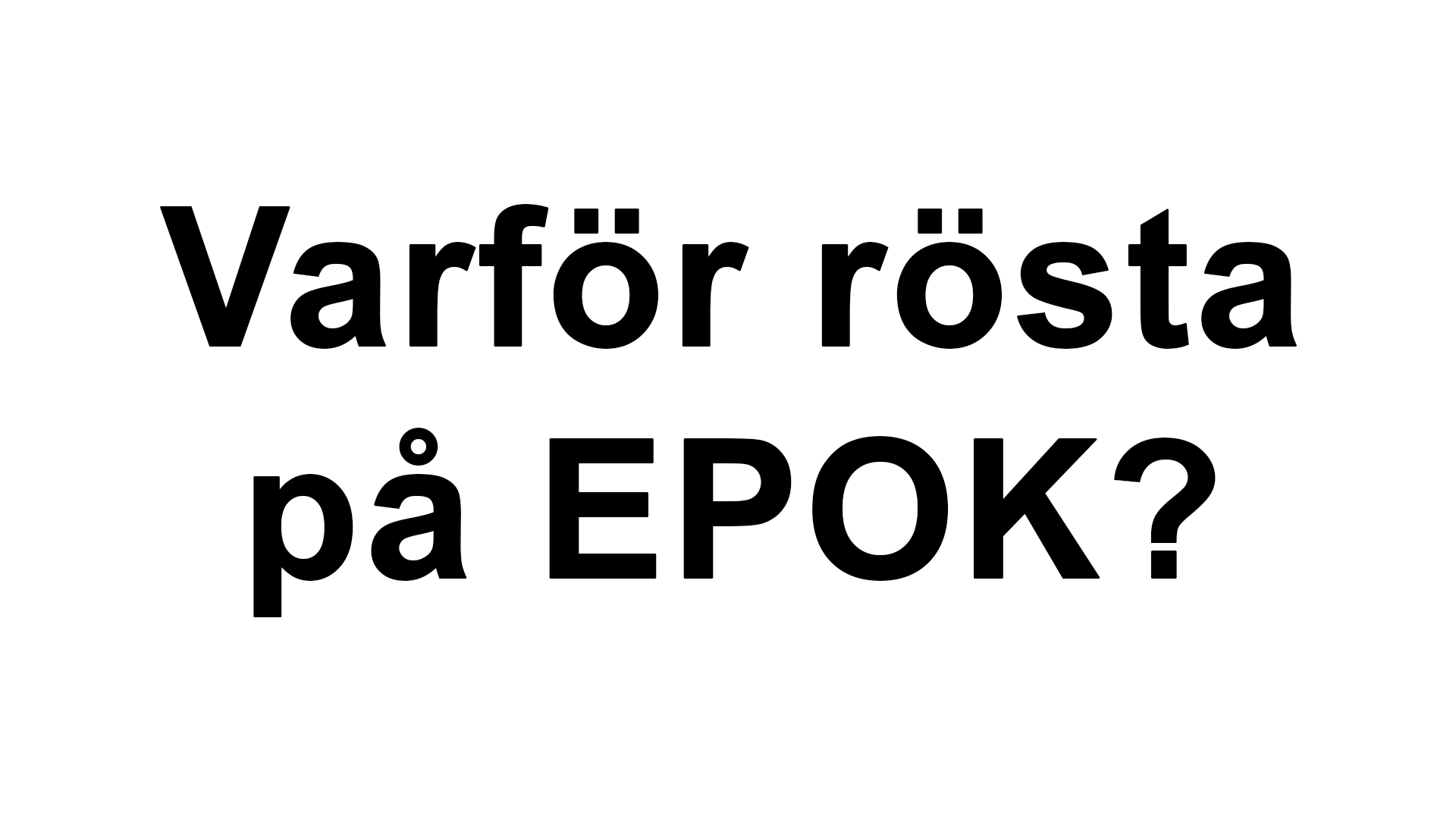 Vad har EPOK gjort i 4 år?
